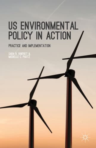 US Environmental Policy in Action Practice and Implementation