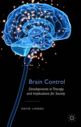 Brain Control Developments in Therapy and Implications for Society