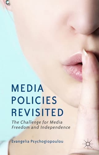 Media Policies Revisited The Challenge for Media Freedom and Independence