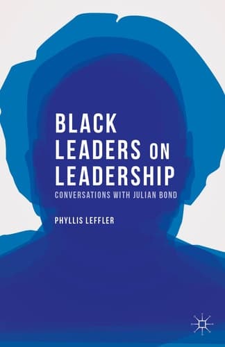 Black Leaders on Leadership Conversations with Julian Bond