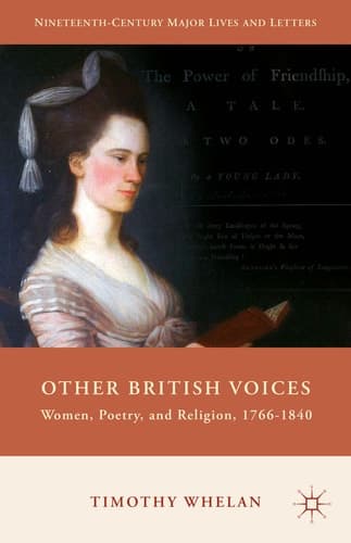Other British Voices Women, Poetry, and Religion, 1766-1840