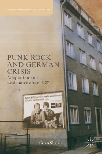 Punk Rock and German Crisis Adaptation and Resistance after 1977