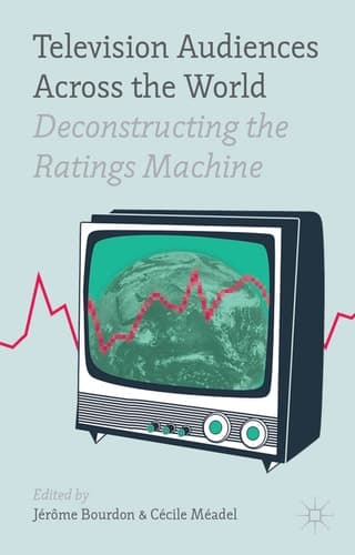 Television Audiences Across the World Deconstructing the Ratings Machine