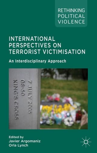 International Perspectives on Terrorist Victimisation An Interdisciplinary Approach