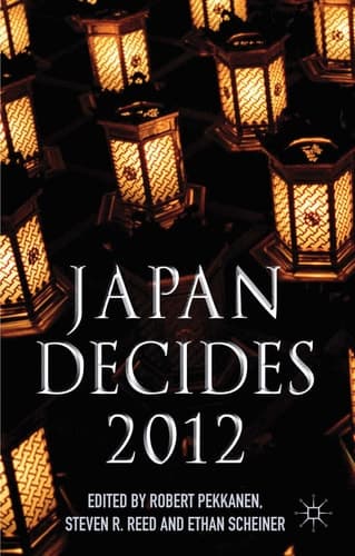 Japan Decides 2012 The Japanese General Election
