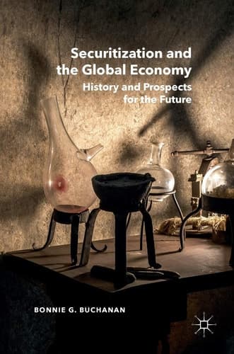 Securitization and the Global Economy History and Prospects for the Future
