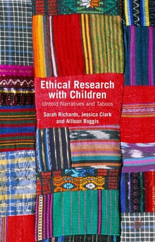 Ethical Research with Children Untold Narratives and Taboos