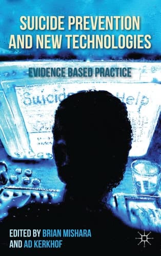 Suicide Prevention and New Technologies Evidence Based Practice