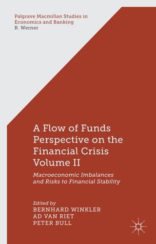 A Flow-of-Funds Perspective on the Financial Crisis Volume II Macroeconomic Imbalances and Risks to Financial Stability