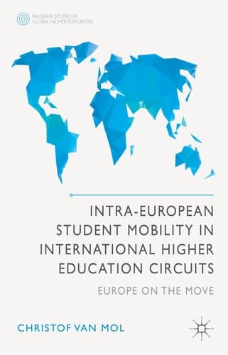 Intra-European Student Mobility in International Higher Education Circuits Europe on the Move