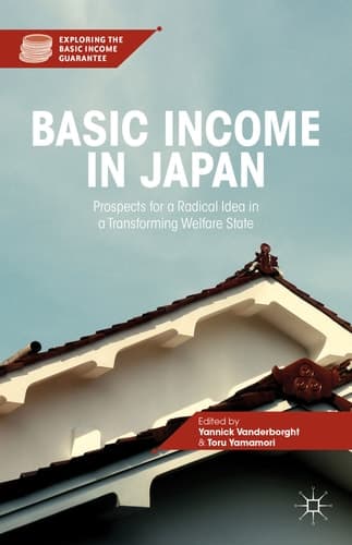 Basic Income in Japan Prospects for a Radical Idea in a Transforming Welfare State