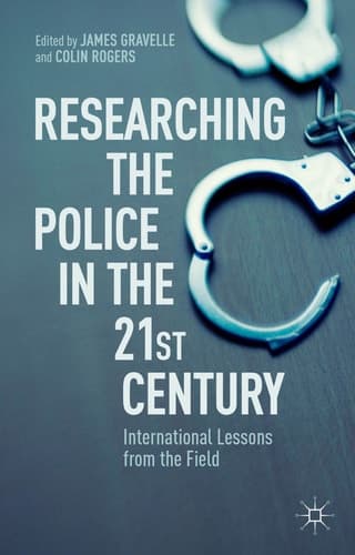 Researching the Police in the 21st Century International Lessons from the Field