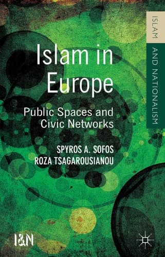 Islam in Europe Public Spaces and Civic Networks
