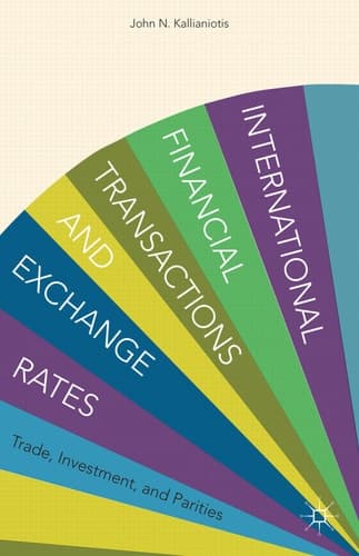 International Financial Transactions and Exchange Rates Trade, Investment, and Parities