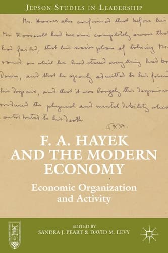 F. A. Hayek and the Modern Economy Economic Organization and Activity