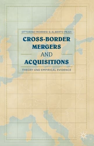 Cross-border Mergers and Acquisitions Theory and Empirical Evidence