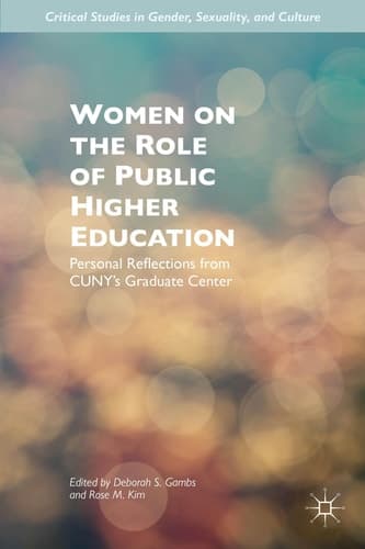 Women on the Role of Public Higher Education Personal Reflections from CUNY’s Graduate Center