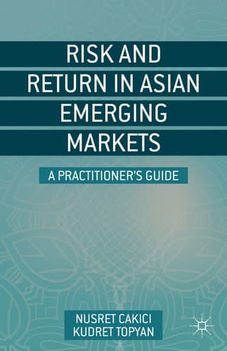 Risk and Return in Asian Emerging Markets A Practitioner’s Guide