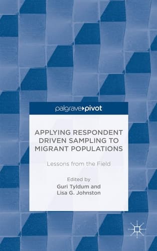 Applying Respondent Driven Sampling to Migrant Populations Lessons from the Field
