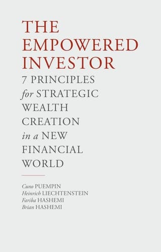 The Empowered Investor 7 Principles for Strategic Wealth Creation in a New Financial World