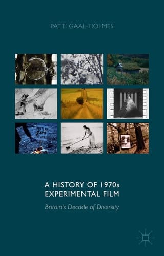 A History of 1970s Experimental Film Britain's Decade of Diversity