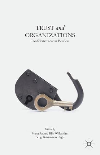 Trust and Organizations Confidence across Borders