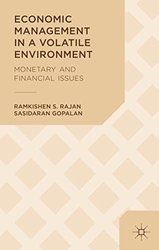 Economic Management in a Volatile Environment Monetary and Financial Issues