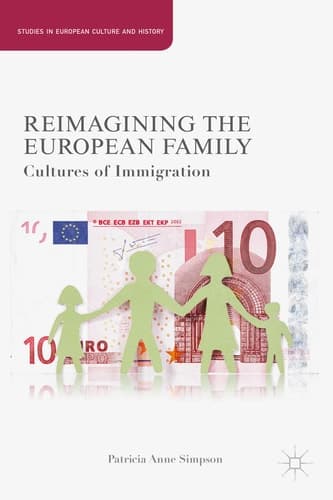 Reimagining the European Family Cultures of Immigration