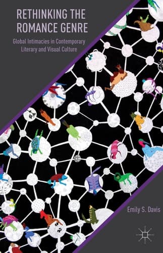 Rethinking the Romance Genre Global Intimacies in Contemporary Literary and Visual Culture