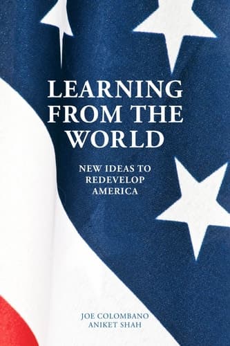 Learning from the World New Ideas to Redevelop America