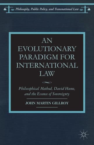 An Evolutionary Paradigm for International Law Philosophical Method, David Hume, and the Essence of Sovereignty