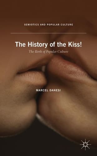 The History of the Kiss! The Birth of Popular Culture