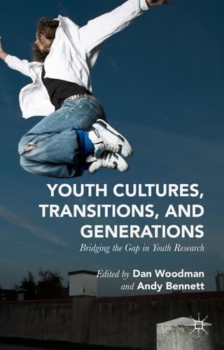 Youth Cultures, Transitions, and Generations Bridging the Gap in Youth Research