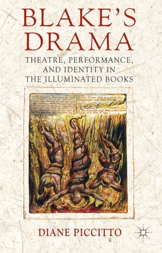 Blake's Drama Theatre, Performance and Identity in the Illuminated Books