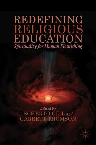 Redefining Religious Education Spirituality for Human Flourishing