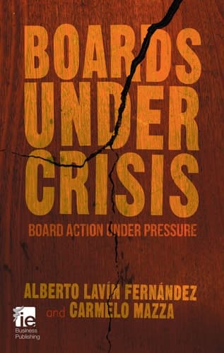 Boards Under Crisis Board action under pressure