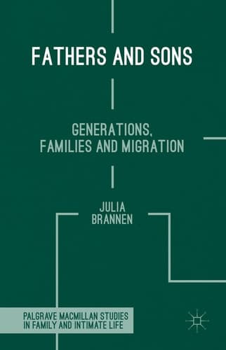 Fathers and Sons Generations, Families and Migration