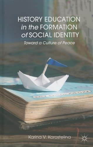 History Education in the Formation of Social Identity Toward a Culture of Peace