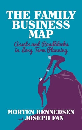 The Family Business Map Assets and Roadblocks in Long Term Planning
