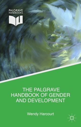 The Palgrave Handbook of Gender and Development Critical Engagements in Feminist Theory and Practice