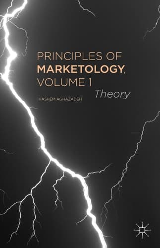 Principles of Marketology, Volume 1 Theory