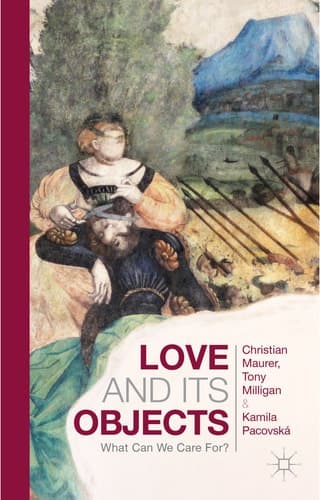 Love and Its Objects What Can We Care For?