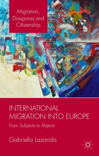 International Migration into Europe From Subjects to Abjects