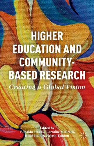 Higher Education and Community-Based Research Creating a Global Vision