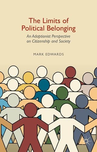 The Limits of Political Belonging An Adaptionist Perspective on Citizenship and Society