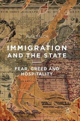 Immigration and the State Fear, Greed and Hospitality