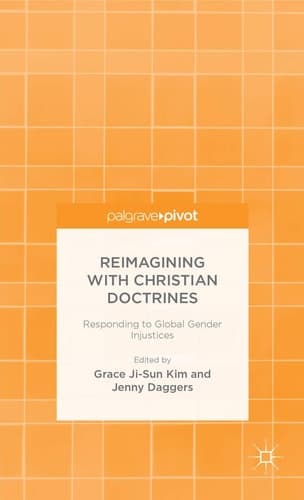 Reimagining with Christian Doctrines Responding to Global Gender Injustices