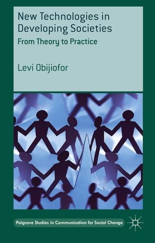 New Technologies in Developing Societies From Theory to Practice