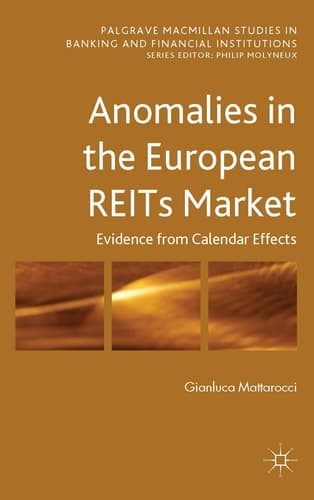 Anomalies in the European REITs Market Evidence from Calendar Effects