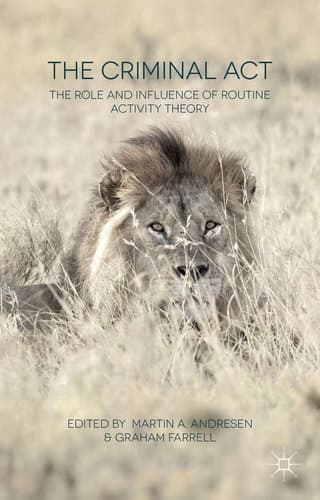 The Criminal Act The Role and Influence of Routine Activity Theory